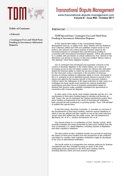 TDM 4 (2011 - Contingent Fees and Third Party Funding in Investment Arbitration Disputes