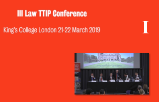 Part 1 III LAwTTIP Joint Conference: EU Law, Trade Agreements, and Dispute Resolution Mechanisms: Contemporary Challenges