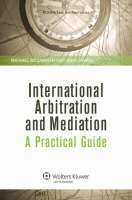 International Arbitration and Mediation: A Practical Guide
